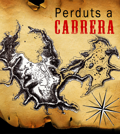 'Perduts a Cabrera', una propuesta cultural y lúdica que nos descubrirá los acontecimientos históricos más relevantes del pequeño archipiélago.